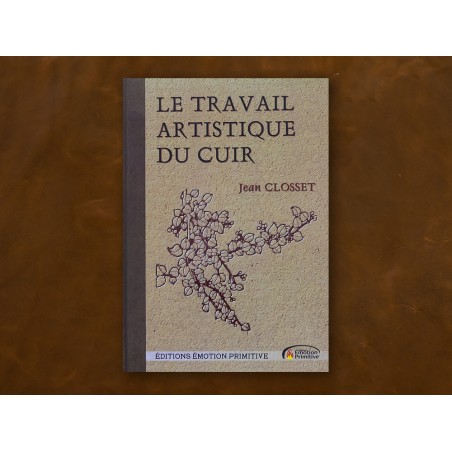 Livre travail artistique du cuir - Editions Emotion Promitive - Cuir en Stock